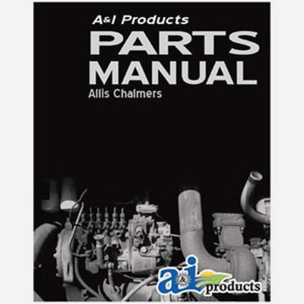 Allis Chalmers Operator and Parts Manual GAR-P-281CC