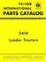 International 3414 Loader Chassis Engine Parts Manual