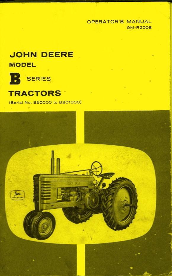 John Deere Model B Styled Tractor Operators Manual SN B60000 to B2010000