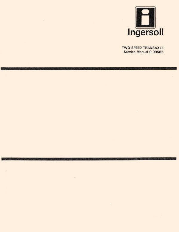 Case Ingersoll Two Speed Transaxle Service Manual