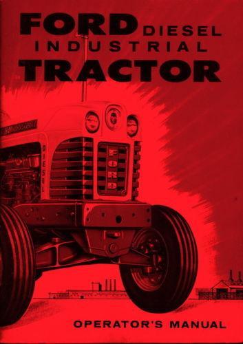 Ford Diesel Industrial Tractor Operators Manual for Series 1801-D