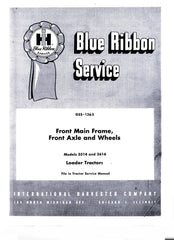 International 3514 3616 Front Main Frame and Front Axle Wheel Service Manual IH