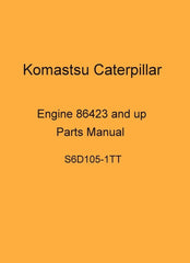 Komatsu Caterpillar S6D105-1TT Engine 86423 up Parts Manual