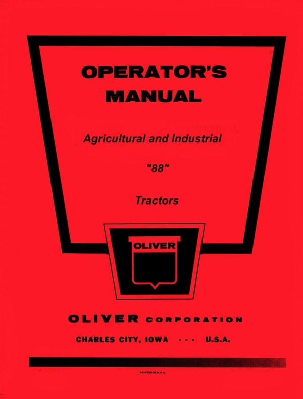 Oliver 88 Gas Diesel Ag. Ind. Tractor Operators Manual
